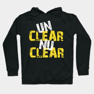 Unclear Nuclear Hoodie